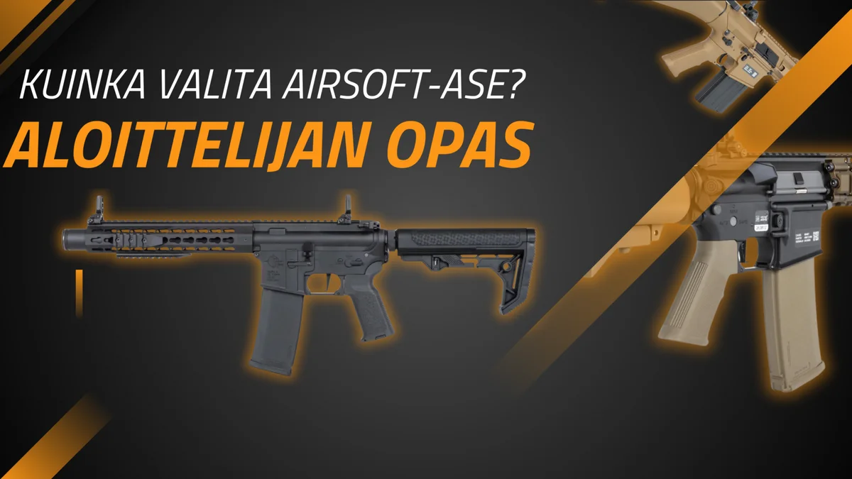 Aloittelijan opas - Airsoft-aseen valinta